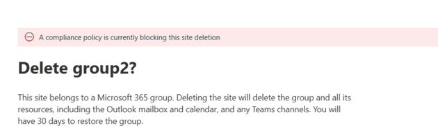 SharePoint Admin Center error message a compliance policy is currently blocking this site deletion in a pink banner